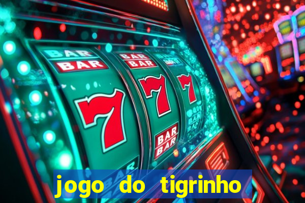 jogo do tigrinho deposito 1 real